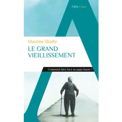 Image de Le grand vieillissement