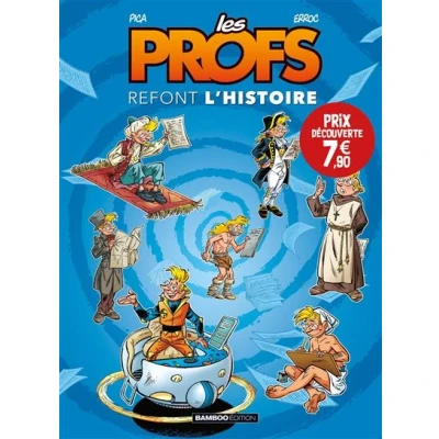 Image de Les Profs : Refont l&#039;histoire tome 01 prix découverte