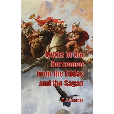 Afbeelding van Myths Of The Norsemen From Eddas And Sagas