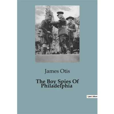 Image de The Boy Spies Of Philadelphia