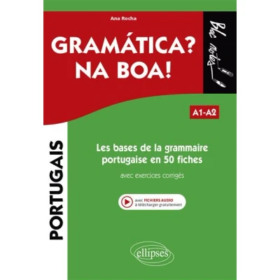 Image de Les bases de la grammaire portugaise en 50 fiches avec exercices corrigés. A1 A2