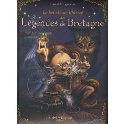 Image de Le bel album illustré des légendes de Bretagne