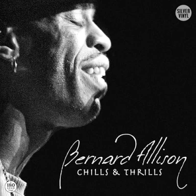 Afbeelding van Bernard Allison Chills &amp; Thrills (LP)