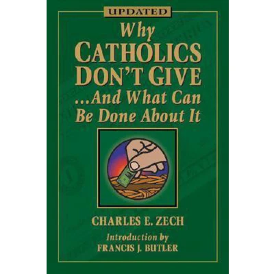 Afbeelding van Why Catholics Don&#039;t Give and What Can be Done About it