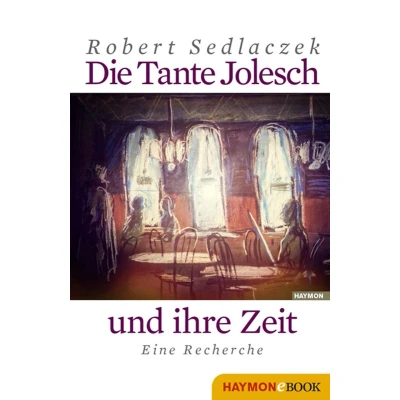 Afbeelding van Die Tante Jolesch und ihre Zeit