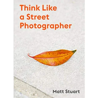 Afbeelding van How to Think Like a Street Photographer