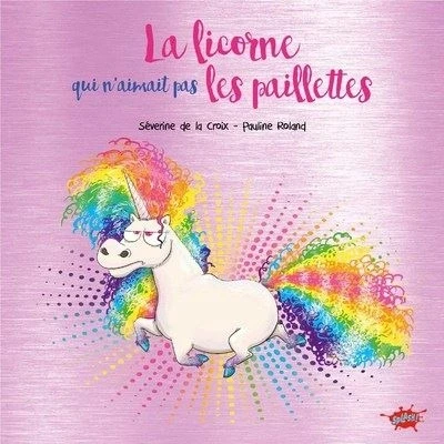 Image de La licorne qui n&#039;aimait pas les paillettes Collector