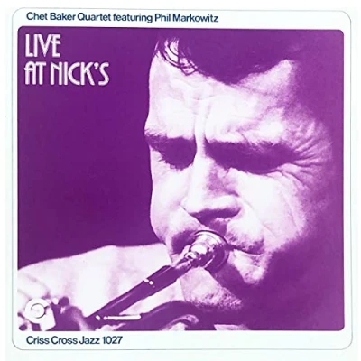 Afbeelding van Chet Baker Quartet Live At Nick S