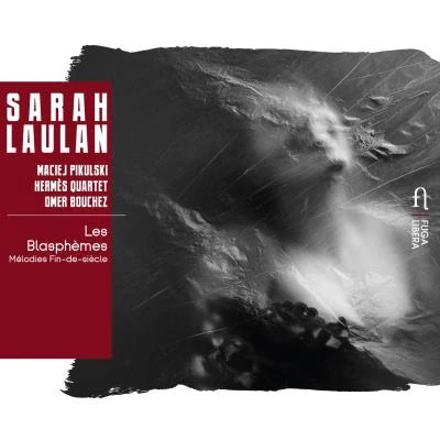Afbeelding van Sarah Laulan, Maciej Pikulski, Hermes Quartet Les Blasphemes Melodies Fin De Siecle (CD)