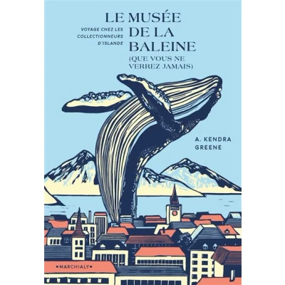 Image de Le Musee de la baleine (que vous ne verrez jamais)