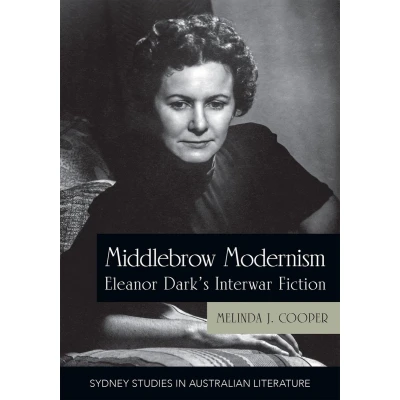 Afbeelding van Sydney Studies in Australian Literature Middlebrow Modernism
