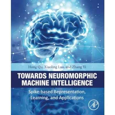 Afbeelding van Towards Neuromorphic Machine Intelligence