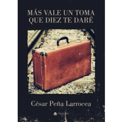 Afbeelding van Más vale un toma que diez te daré