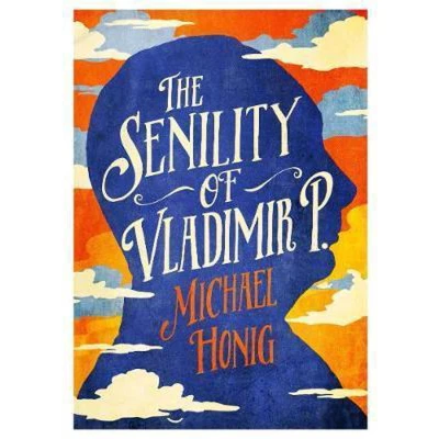 Afbeelding van The Senility of Vladimir P