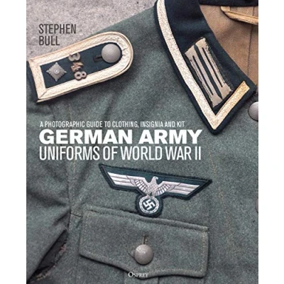 Afbeelding van German Army Uniforms of World War II A photographic guide to clothing, insignia and kit