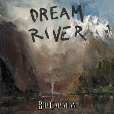 Afbeelding van Bill Callahan Dream River
