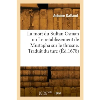 Image de La mort du Sultan Osman ou le retablissement de Mustapha sur throsne
