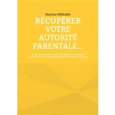 Image de Récupérer votre autorité parentale...