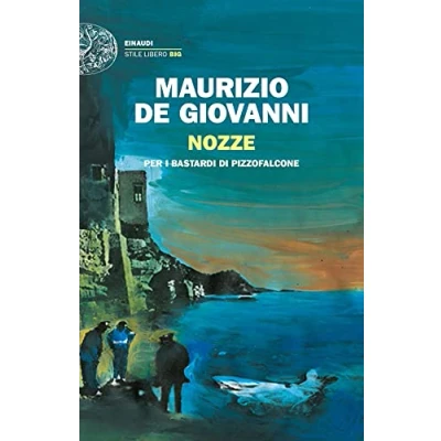 Afbeelding van Giovanni, M: Nozze per i Bastardi di Pizzofalcone