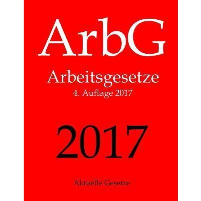 Afbeelding van ArbG, Arbeitsgesetze, Aktuelle Gesetze