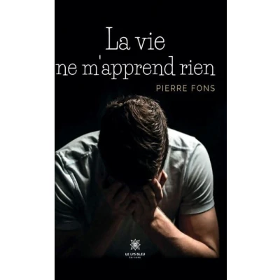Image de La vie ne m&#039;apprend rien