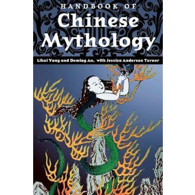 Afbeelding van Handbook Of Chinese Mythology