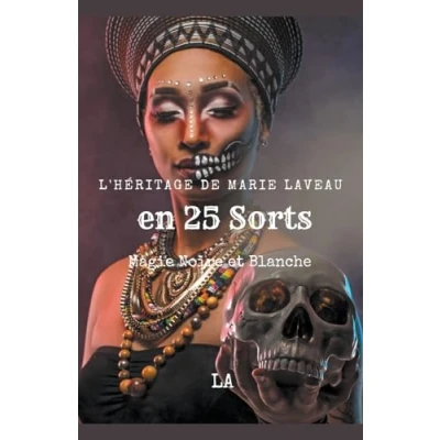 Afbeelding van L&#039;H�ritage de Marie Laveau en 25 Sorts, Magie Noire et Blanche