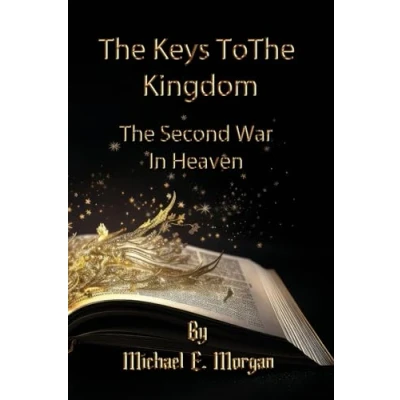 Afbeelding van the Keys to Kingdom, and Second War in Heaven