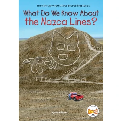 Afbeelding van What Do We Know About? About the Nazca Lines?