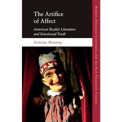 Afbeelding van Modern American Literature and The New Twentieth Century Artifice of Affect
