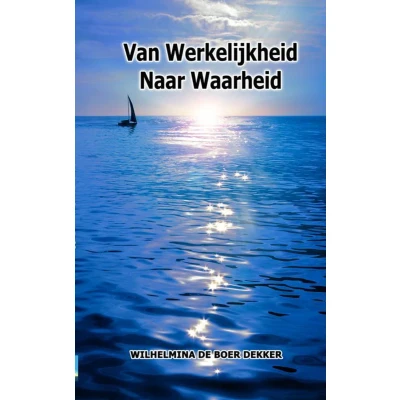 Afbeelding van Van werkelijkheid naar waarheid