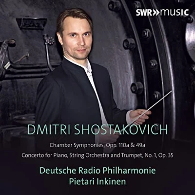 Afbeelding van Deutsche Radio Philharmonie, Pietari Inkinen Shostakovich: Chamber Symphonies, Opp. 110A &amp; 49A Piano Concerto (CD)