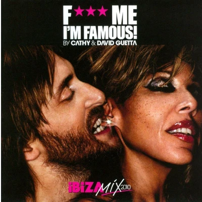 Afbeelding van Fuck Me I&#039;m Famous Vol. 6 (Ibiza Mix)