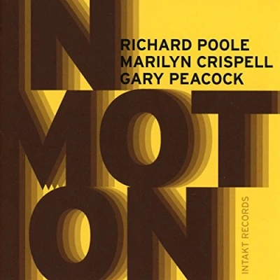 Afbeelding van Richard Poole, Marilyn Crispell, Gary Peacock In Motion (CD)