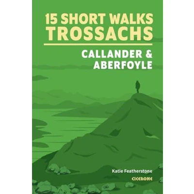 Afbeelding van 15 Short Walks in the Trossachs Callander and Aberfoyle