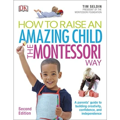 Afbeelding van How to Raise an Amazing Child the Montessori Way