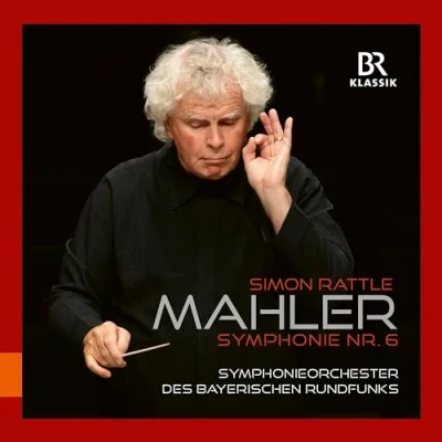 Afbeelding van Symphonieorchester Des Bayerischen Rundfunks, Sir Simon Rattle Mahler: Symphony No. 6 (CD)
