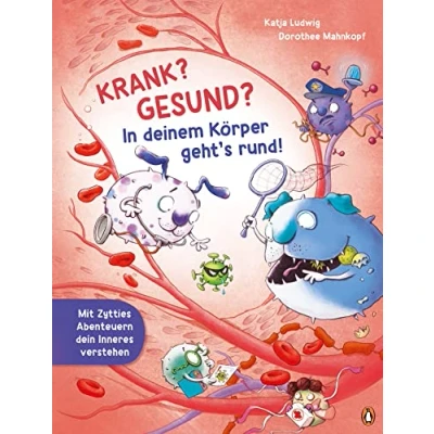 Afbeelding van Krank? Gesund? In deinem Körper geht&#039;s rund!
