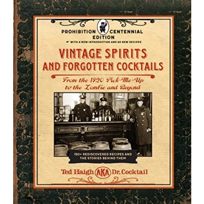 Afbeelding van Vintage Spirits and Forgotten Cocktails: Prohibition Centennial Edition