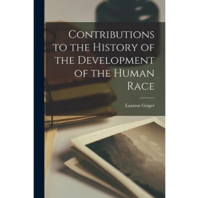 Afbeelding van Contributions to the History of Development Human Race