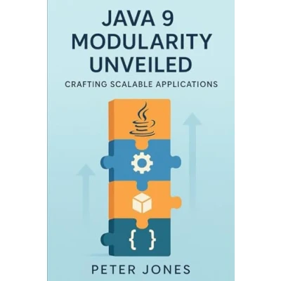 Afbeelding van Java 9 Modularity Unveiled: Crafting Scalable Applications