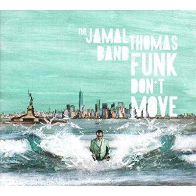 Afbeelding van Jamal Thomas Band Funk Don&#039;t Move (CD)