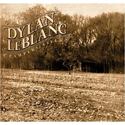 Afbeelding van Dylan Leblanc Paupers Field (CD)