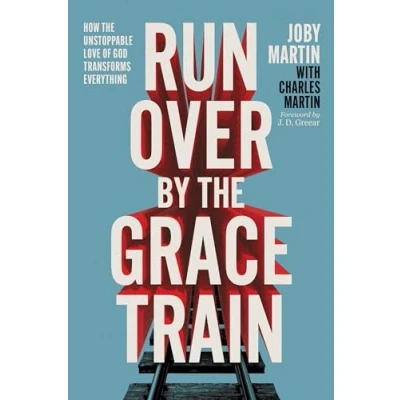 Afbeelding van Run Over By the Grace Train