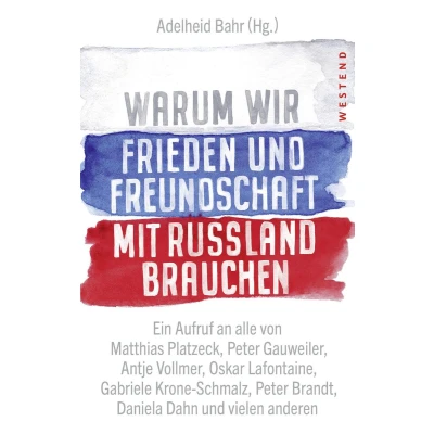 Afbeelding van Warum wir Frieden und Freundschaft mit Russland brauchen