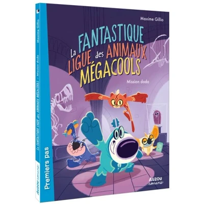 Image de La fantastique ligue des animaux mégacools Mission dodo