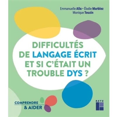 Image de Difficultés de langage écrit et si c&#039;était un trouble DYS ?