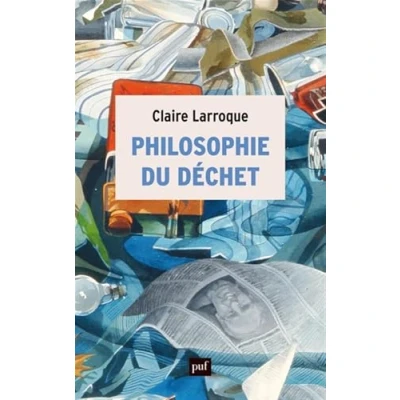Afbeelding van PHILOSOPHIE DU DECHET