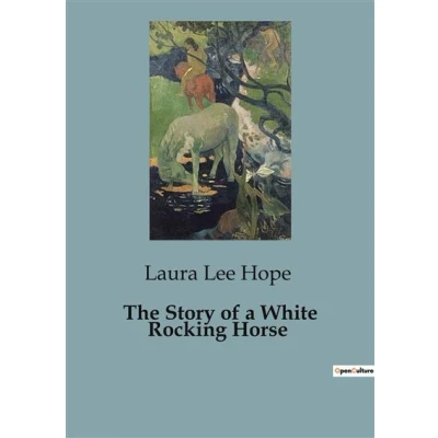 Image de The Story of a White Rocking Horse