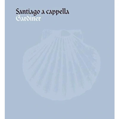 Afbeelding van Monteverdi Choir, John Eliot Gardiner Santiago A Cappella (CD)